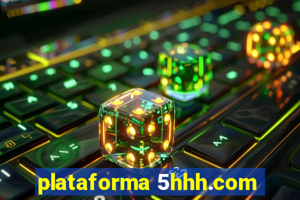 plataforma 5hhh.com